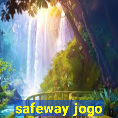 safeway jogo